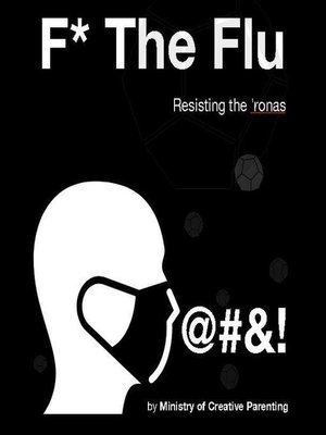 cover image of F* the Flu. Resisting the 'Ronas